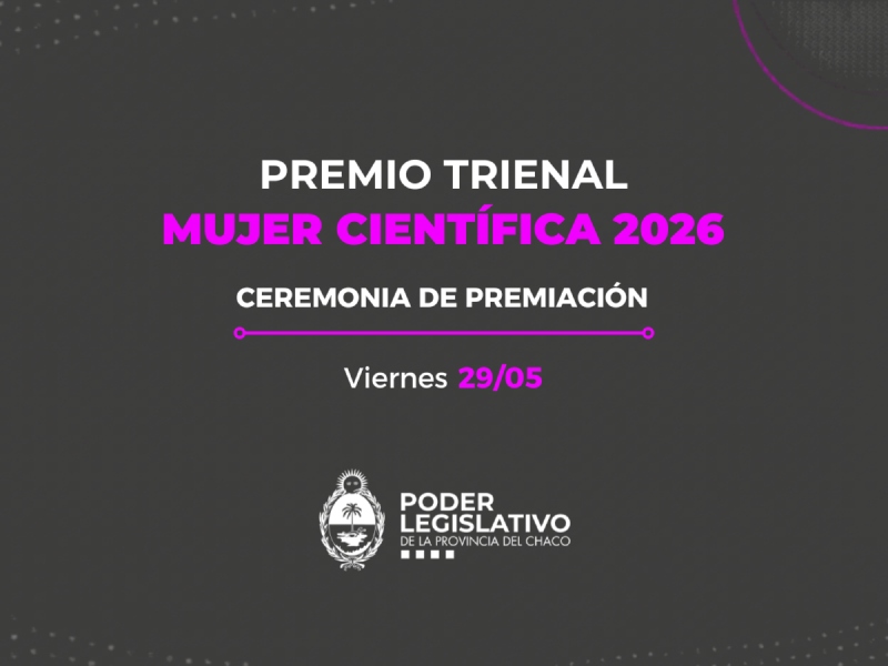 La Legislatura entrega este viernes el Premio Trienal “Mujer Científica 2026” La Legislatura entrega este viernes el Premio Trienal “Mujer Científica 2026”