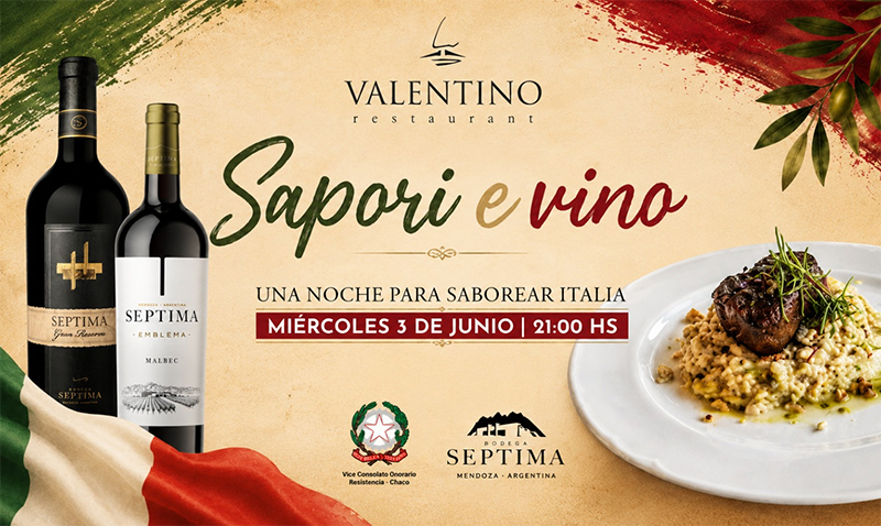 Valentino invita a vivir una noche italiana junto a los vinos de Bodega Séptima Valentino invita a vivir una noche italiana junto a los vinos de Bodega Séptima
