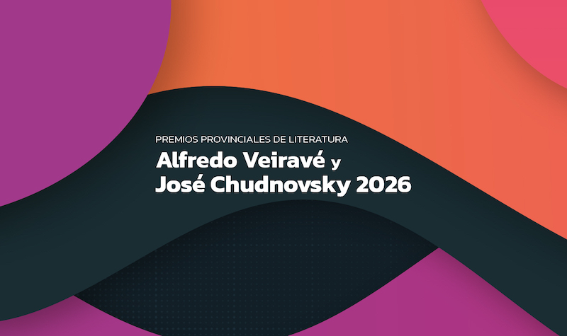 Cultura lanzó la convocatoria a los Premios Provinciales de Literatura “Alfredo Veiravé” y “José Chudnovsky” 2026 Cultura lanzó la convocatoria a los Premios Provinciales de Literatura “Alfredo Veiravé” y “José Chudnovsky” 2026