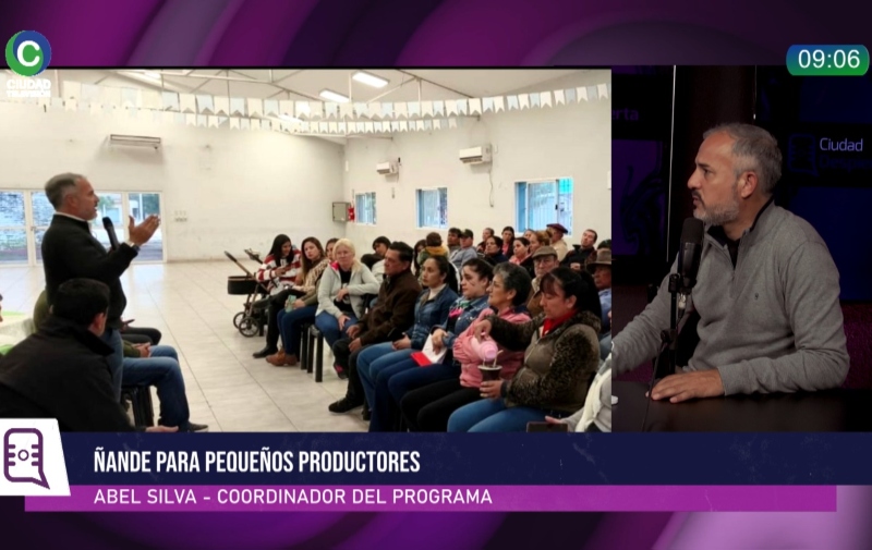 Programa “Ñandé”: “Hay diversidad de cultivos y producción, pero se necesita la mano del Estado para el salto de calidad” Programa “Ñandé”: “Hay diversidad de cultivos y producción, pero se necesita la mano del Estado para el salto de calidad”