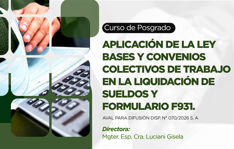 UNCAus ofrece un nuevo curso de posgrado sobre liquidación de sueldos, Ley Bases y convenios colectivos UNCAus ofrece un nuevo curso de posgrado sobre liquidación de sueldos, Ley Bases y convenios colectivos