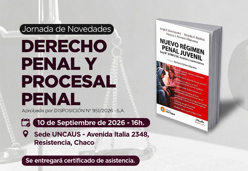 UNCAUS reúne en Resistencia a destacados especialistas para analizar las novedades del Derecho Penal y Procesal Penal UNCAUS reúne en Resistencia a destacados especialistas para analizar las novedades del Derecho Penal y Procesal Penal