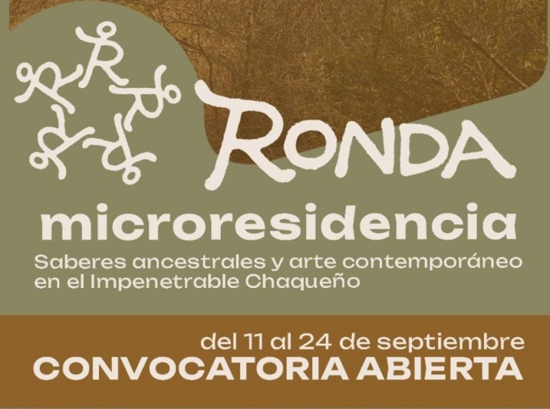 Abre la convocatoria para participar de la microresidencia Ronda: experiencia artística y cultural en El Impenetrable chaqueño Abre la convocatoria para participar de la microresidencia Ronda: experiencia artística y cultural en El Impenetrable chaqueño